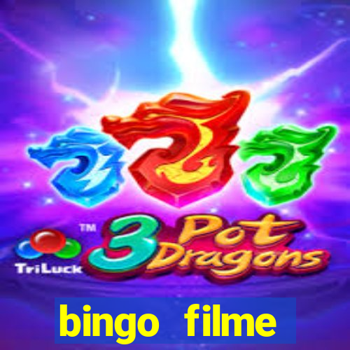 bingo filme completo dublado